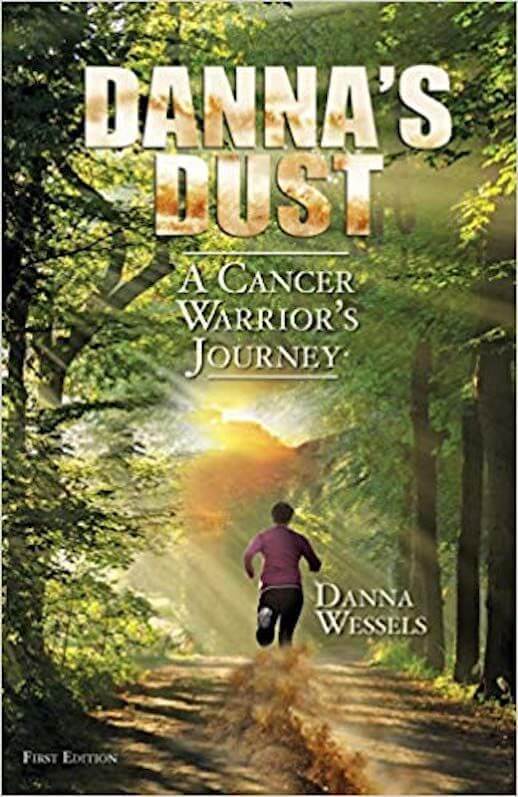 Danna's Dust: A Cancer Warriors Journey